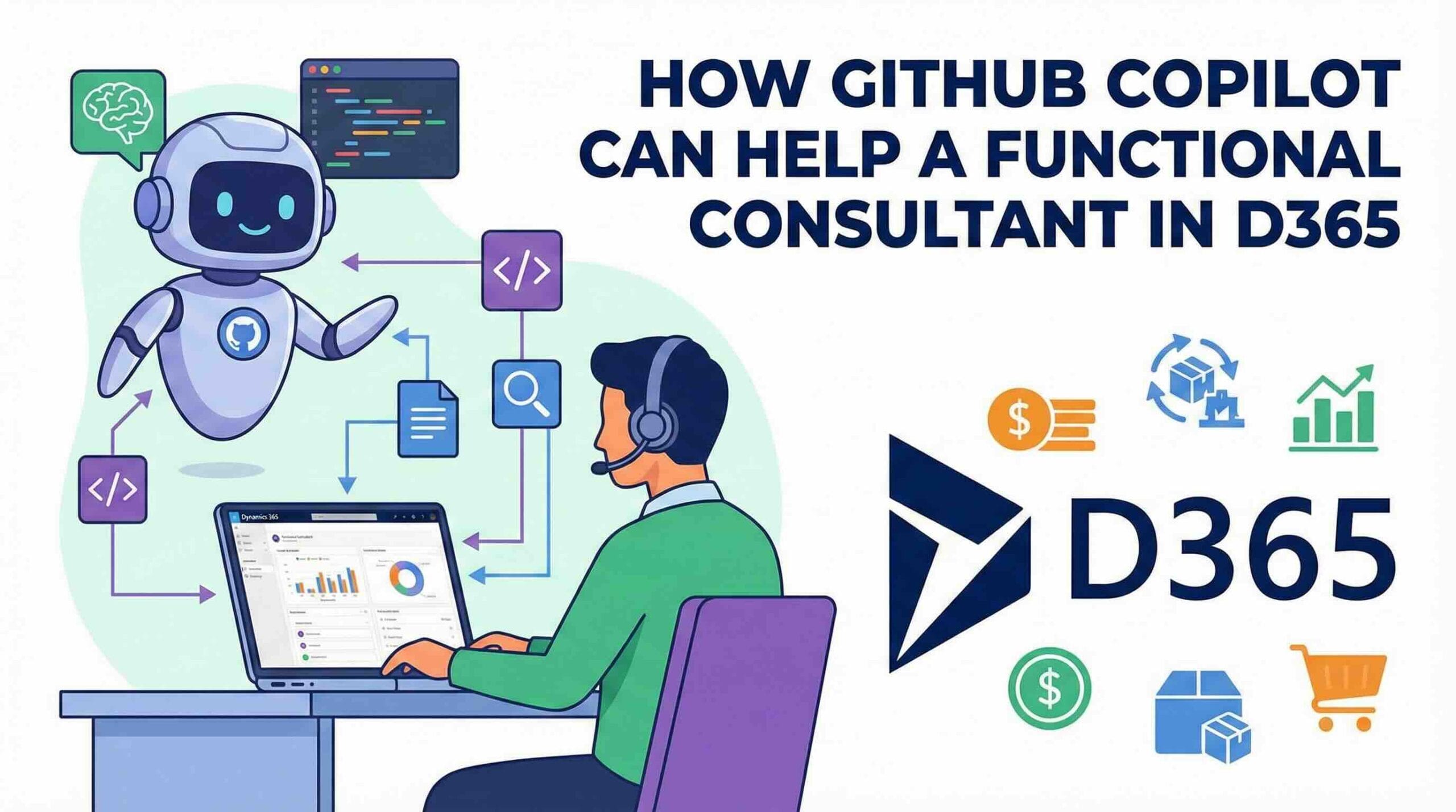 How GitHub Copilot Can Help a Functional Consultant in D365